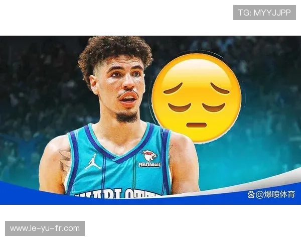 拉梅洛·鲍尔领衔黄蜂新阵容,新赛季能否逆袭东部? 拉梅洛·鲍尔领衔黄蜂新阵容,新赛季能否逆袭东部?